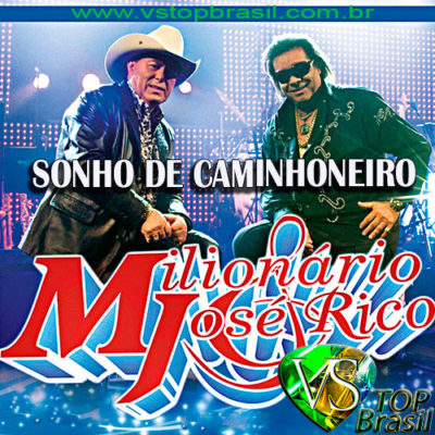 VS - SONHO DE CAMINHONEIRO - Milionário e José Rico - VS TOP BRASIL