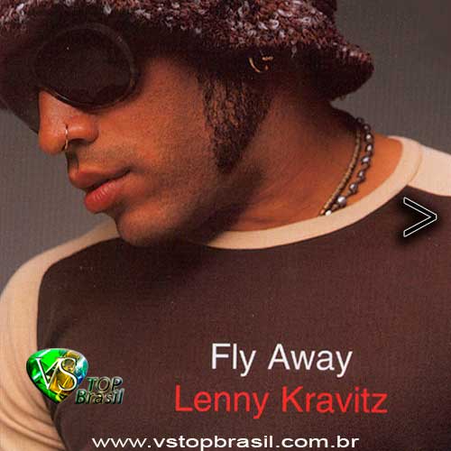 VS FLY AWAY Lenny Kravitz VS TOP BRASIL