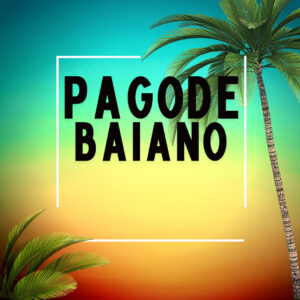 PAGODE BAIANO