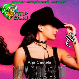 VS - OLHA ONDE EU TO - Ana Castela