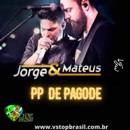 PP DE PAGODE - Jorge e Mateus